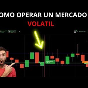 ¿Cómo se puede operar en mercados altamente volátiles?