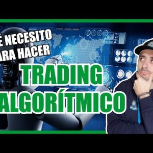 ¿Qué son los algoritmos de trading y cómo se desarrollan?