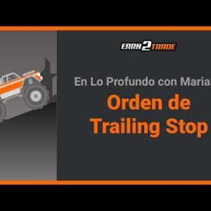 ¿Qué son las órdenes de trailing stop y cómo se utilizan en trading?
